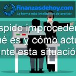 qué es el despido improcedente y cómo actuar