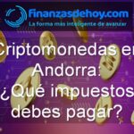 Criptomonedas en Andorra qué impuestos debes pagar