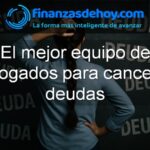 mejores abogados para cancelar deudas