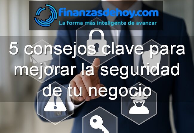 consejos para mejorar la seguridad de un negocio