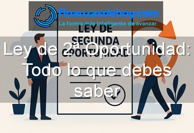 ley segunda oportunidad todo lo que debes saber