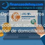 software de gestión de domiciliaciones para qué sirve