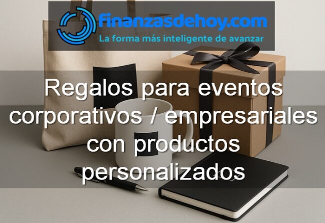 Regalos para eventos corporativos empresariales con productos personalizados