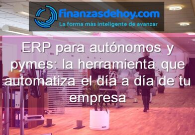 ERP para autónomos y pymes la herramienta que automatiza el día a día de tu empresa